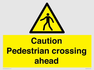 Caution Pedestrian crossing ahead